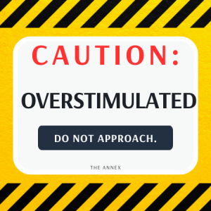 Caution: Overstimulated Sticker